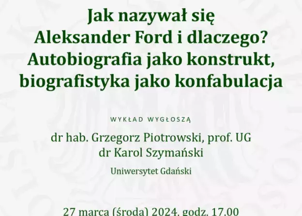 Gdański naukowcy o Aleksandrze Fordzie w Polskiej Akademii Umiejętności