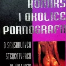 Jerzy Szyłak, Komiks i okolice pornografii, Gdańsk 1996