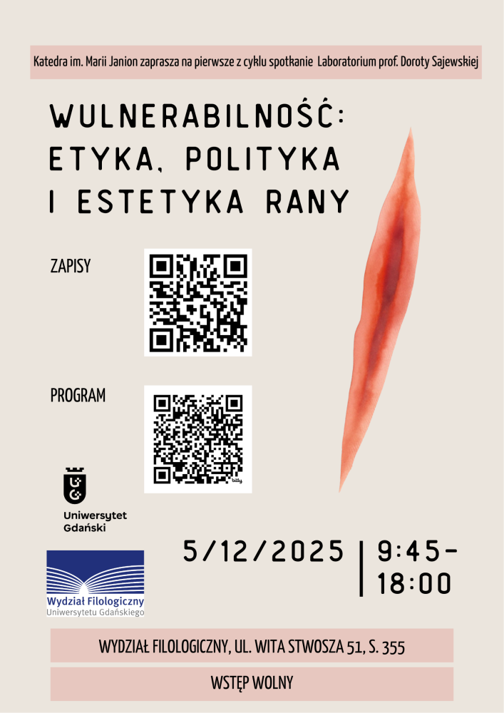 Laboratorium profesor Doroty Sajewskiej pt. Wulnerabilność: etyka, polityka i estetyka rany