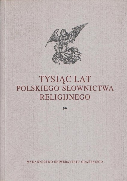 Tysiąc lat polskiego słownictwa religijnego