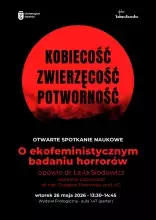 Kobiecość, zwierzęcość, potworność