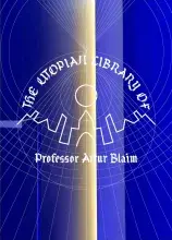 Utopijna biblioteka Profesora Artura Blaima - dar prof. Ludmiły Gruszewskiej-Blaim dla Instytutu Anglistyki i Amerykanistyki