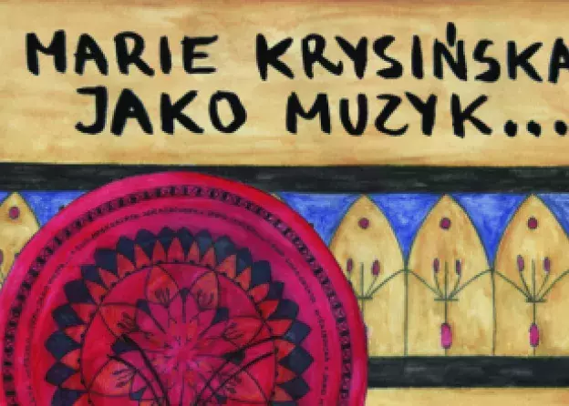Marie Krysinska. „Jako muzyk...” nowa monografia prof. Ewy M. Wierzbowskiej