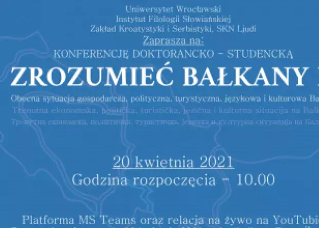 Studencko-doktorancka konferencja Zrozumieć Bałkany II. Zgłoszenia referatów