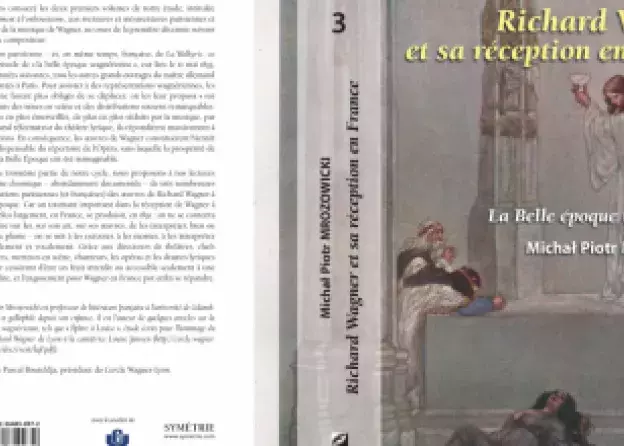 Nowa książka prof. dr. hab. Michała Mrozowickiego o Wagnerze pt. "La réception de Richard…