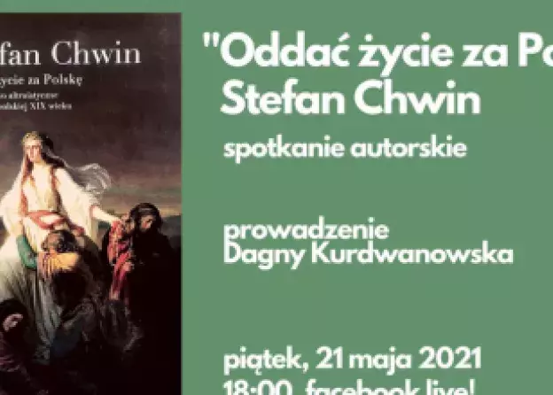 Spotkanie autorskie Profesora Stefana Chwina wokół nowej książki "Oddać życie za Polskę"