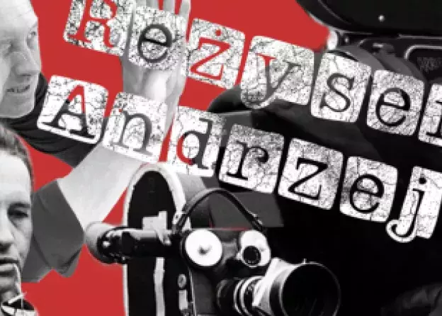 “Reżyseria: Andrzej Wajda” - pokazy filmowe