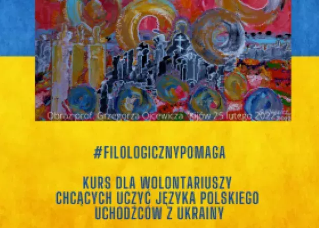 Filologiczny pomaga. Kurs dla wolontariuszy chcących uczyć języka polskiego Ukraińców
