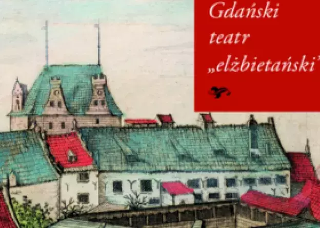 Książka Jerzego Limona Gdański teatr "elżbietański"