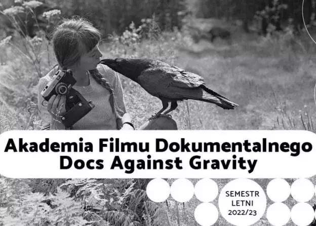 Akademia Filmu Dokumentalnego Docs Against Gravity. Semestr letni 2022/23