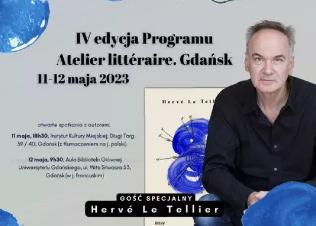 Spotkania z Hervé Le Tellierem w ramach Programu "Atelier littéraire. Gdansk"