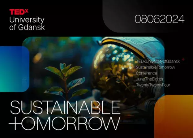 "Zrównoważona przyszłość" - kolejna edycja TEDx University of Gdansk