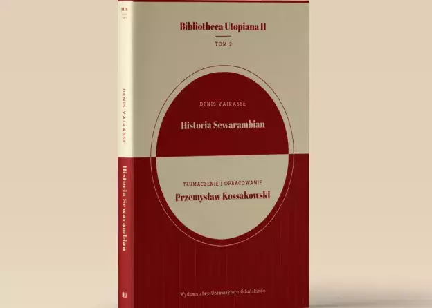 „Historia Sewarambian” Denisa Vairasse’a w tłumaczeniu Przemysława Kossakowskiego. Nowa książka z…