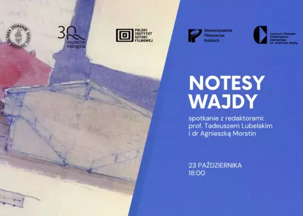 „Notesy” Andrzeja Wajdy w Centrum Filmowym UG. Spotkanie z redaktorami: Tadeuszem Lubelskim i…