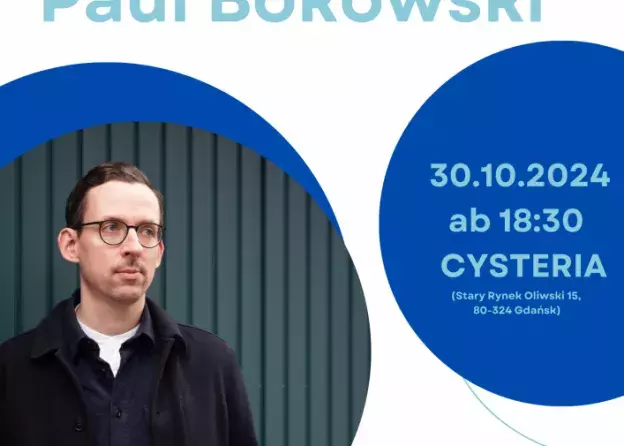 Spotknie autorskie i rozmowa z Paulem Bokowskim / Autorenlesung und Gespräch mit Paul Bokowski