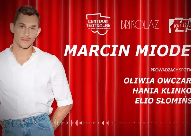Podcast z cyklu „Za kulisami” z Marcinem Miodkiem