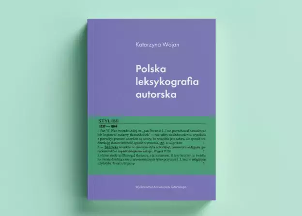 Najnowsza książka prof. UG Katarzyny Wojan pt. "Polska leksykografia autorska”