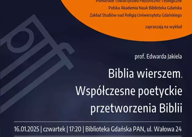 Wykład profesora Edwarda Jakiela "Biblia wierszem. Współczesne poetyckie przetworzenia Biblii…