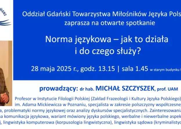 Spotkanie z prof. Michałem Szczyszkiem (UAM) - 28 maja, godz. 13.15