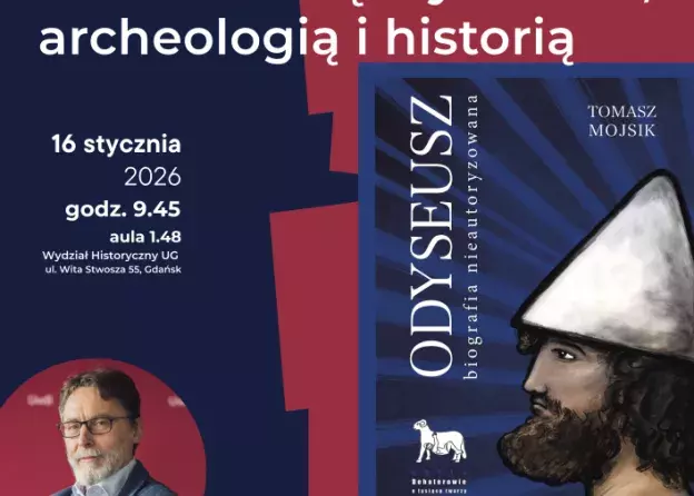 Wykład dr. hab. Tomasza Mojsika, prof. UB pt. „Pałac i kult Odyseusza na Itace: między mitem,…