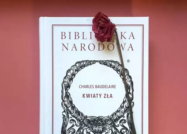 „Kwiaty zła” Charles’a Baudelaire’a w Bibliotece Narodowej w opracowaniu i ze wstępem profesora i…