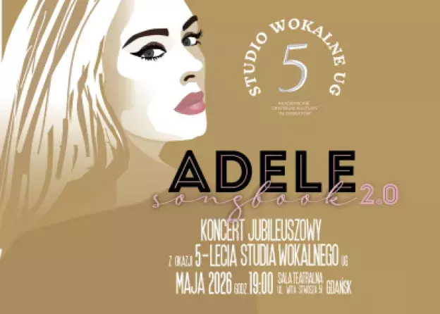 „Adele Songbook 2.0” - koncert jubileuszowy z…
