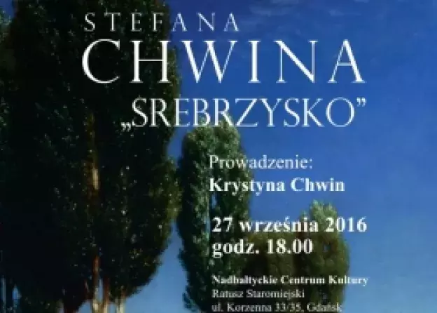 Nowa książka Stefana Chwina "Srebrzysko. Powieść dla dorosłych"