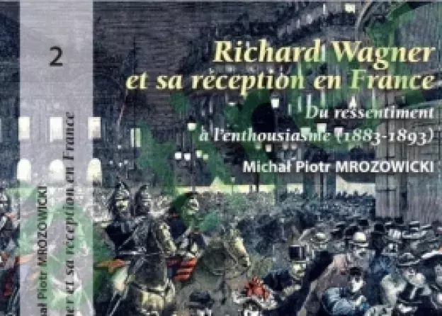 Prof. dr hab. Michał Piotr Mrozowicki o recepcji Ryszarda Wagnera we Francji