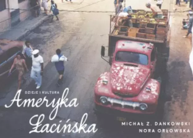 Promocja książki "Ameryka Łacińska. Dzieje i kultura" w Muzeum Emigracji