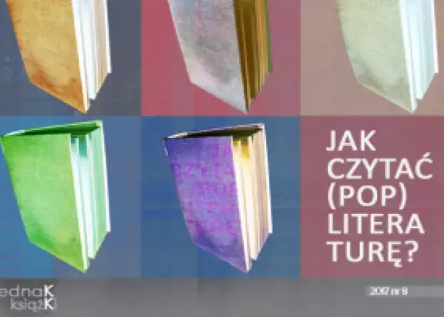 Nowy numer czasopisma "Jednak Książki" pt. Jak czytać (pop)literaturę