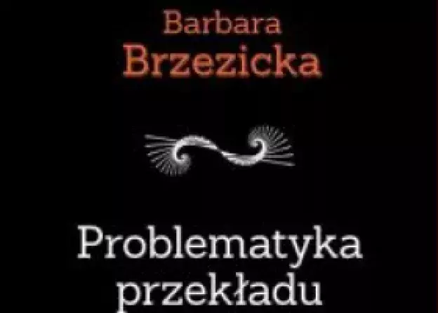 Problematyka przekładu filozoficznego książka Barbary Brzezickiej