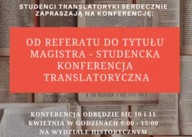 Studencka konferencja translatoryczna "Od referatu do tytułu magistra"