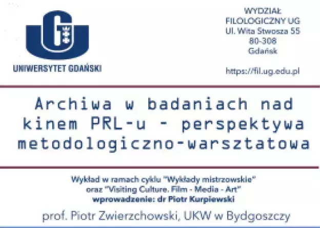 Wykład mistrzowski: prof. dr hab. Piotr Zwierzchowski pt. Archiwa w badaniach nad kinem PRL-u -…