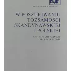 W poszukiwaniu tożsamości skandynawskiej i polskiej