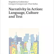 Narrativity in Action: Language, Culture and Text