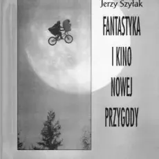 Jerzy Szyłak, Fantastyka i kino nowej przygody, Gdańsk 1997
