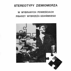 M. Błażejewski, Stereotypy Ziemiomorza w wybranych powieściach pisarzy Wybrzeża Gdańskiego, Wydawnictwo UG 1993